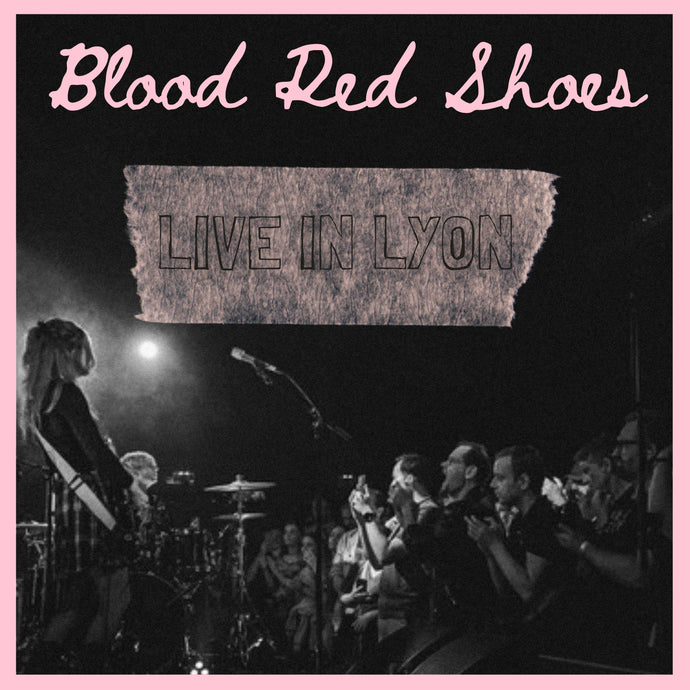 Blood Red Shoes: Live in Lyon