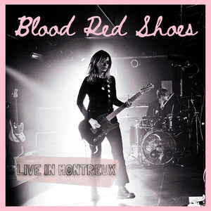 Blood Red Shoes: Live in Montreux