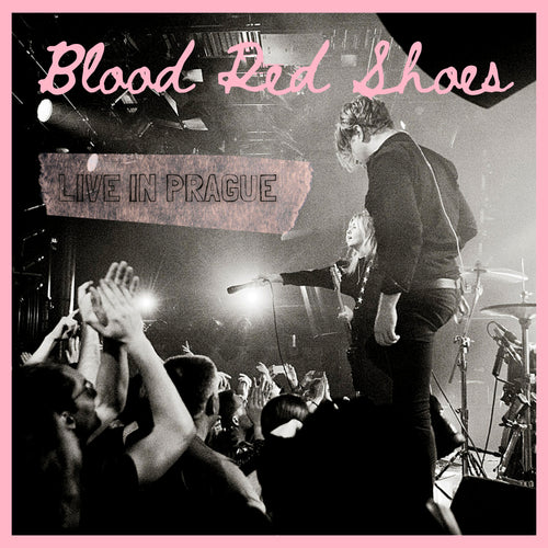 Blood Red Shoes: Live in Prague